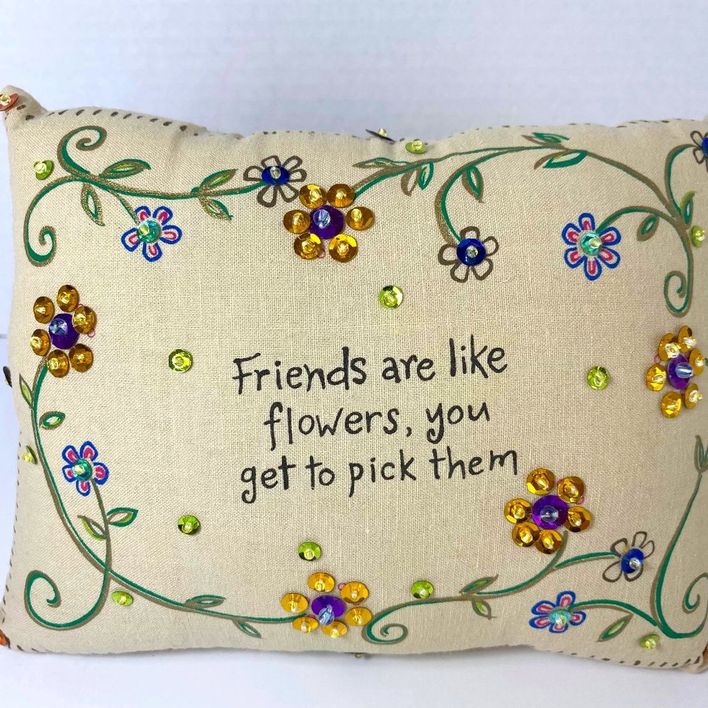 Natural Life - Friends are like Flowers - Pillow